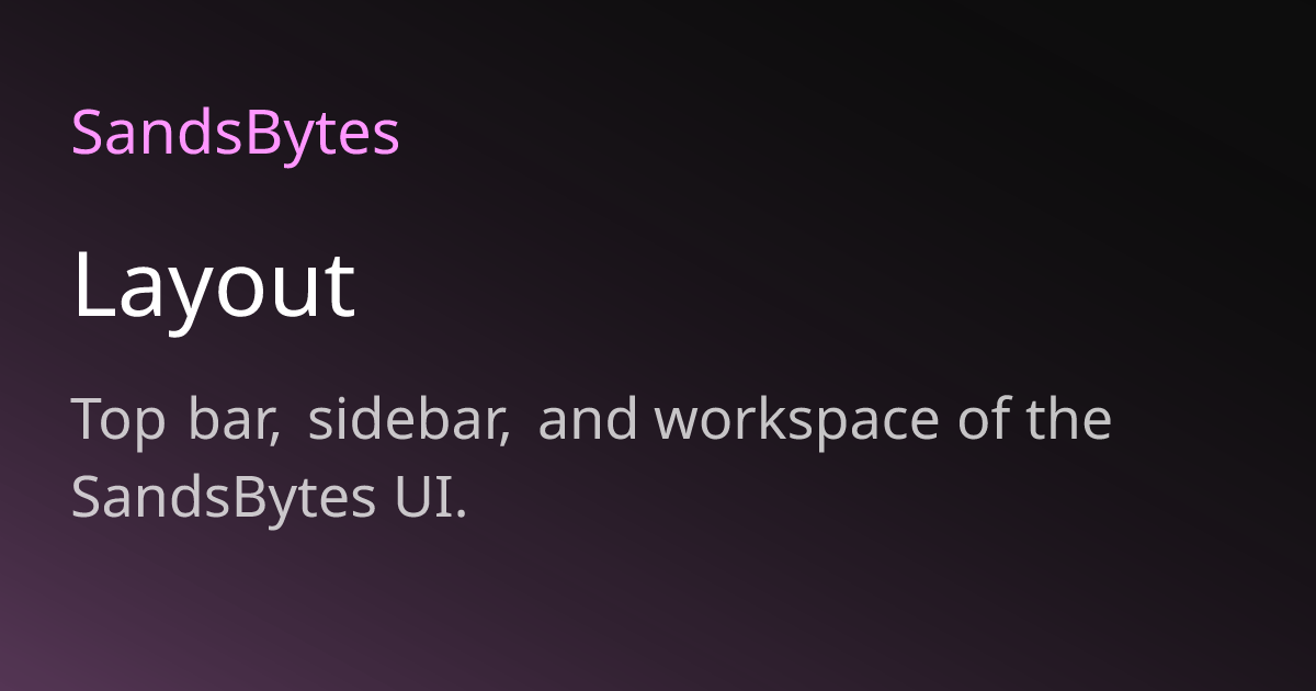 Layout | SandsBytes Docs